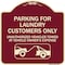 Signmission Parking for Laundry Customers Only Unauthorized Vehicles Towed at Vehicle Owners Exp, BU-1818-23443 A-DES-BU-1818-23443 - alternate 1